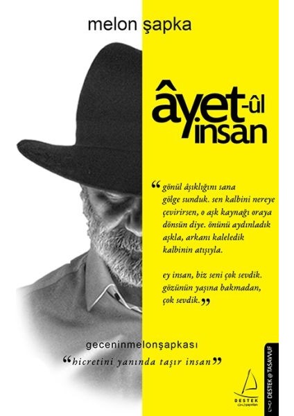 Ayet-Ul Insan - Hicretini Yanında Taşır Insan