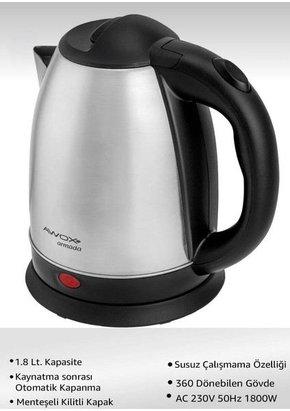 Awox Armada Inox Çelik Su Isıtıcı & Kettle 1.8 Lt Hızlı Kaynatma & Şık Tasarım modelleri
