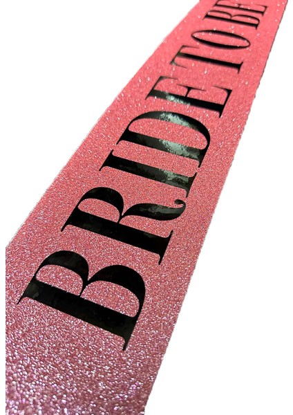 Pembe Bride To Be Kuşak Kemer