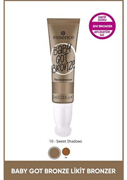 Baby Got Bronze Likit Bronzlaştırıcı Doğal Görünüm Sağlayan 10 ml Vegan Formül fiyatları