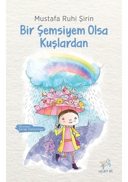 Bir Şemsiyem Olsa Kuşlardan