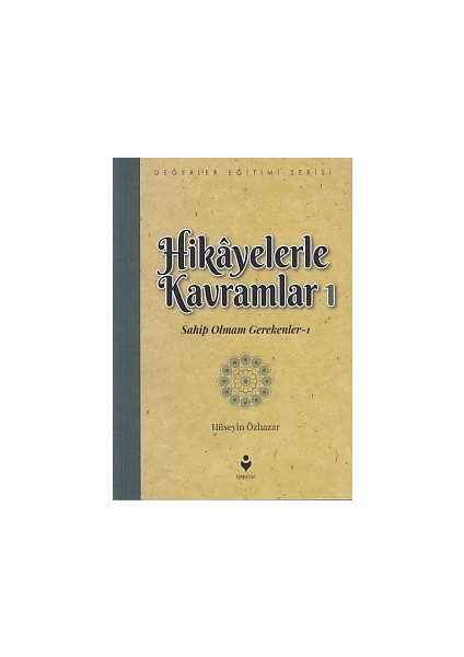 Hikayelerle Kavramlar 1 - Sahip Olmam Gerekenler 1
