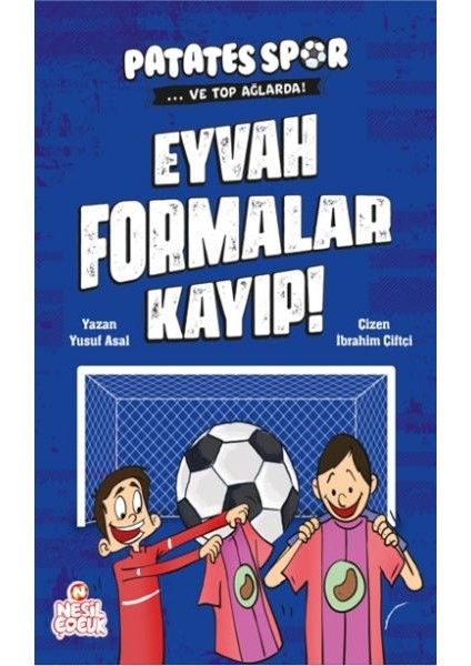 Eyvah Formalar Kayıp! - Patatesspor ve Top Ağlarda