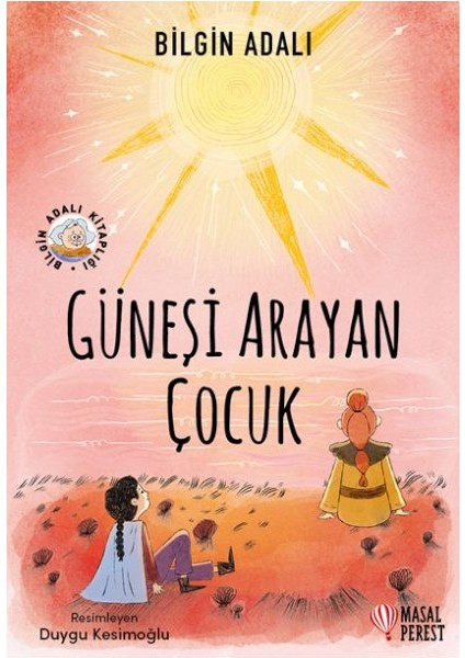 Güneşi Arayan Çocuk