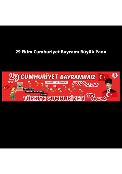 29 Ekim Cumhuriyet Bayramı Büyük Pano 4.85METRE x 1.25 Metre