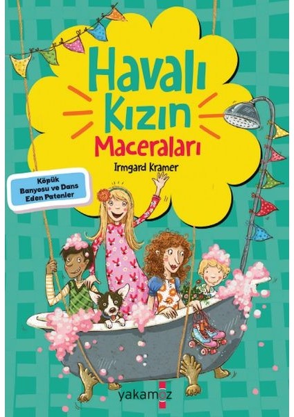 Havalı Kızın Maceraları - Köpük Banyosu ve Dans Eden Patenler