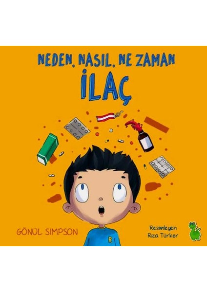 neden, nasıl, ne zaman