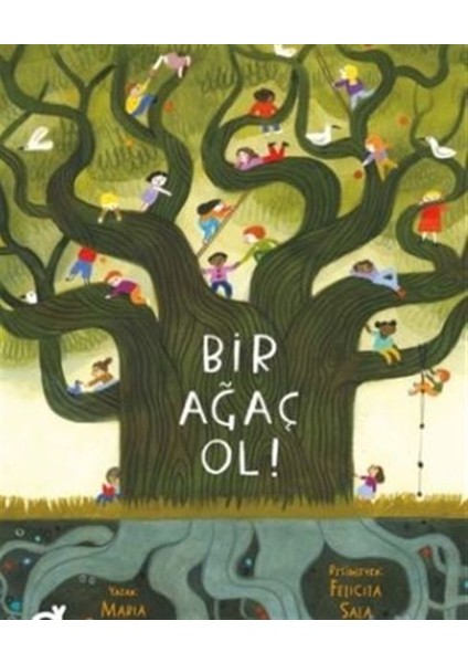Bir Ağaç Ol!
