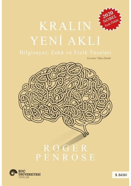 Kralın Yeni Aklı : Bilgisayar Zeka ve Fizik Yasaları
