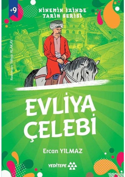 Ninemin Izinde Tarih Serisi - Evliya Çelebi