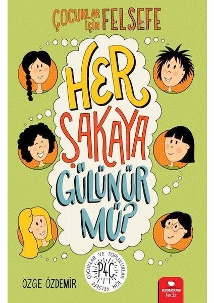 Her Şakaya Gülünür Mü? - Çocuklar Için Felsefe