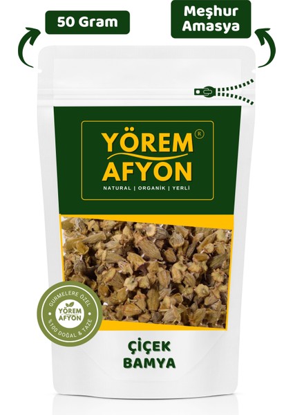 Yörem Afyon Amasya Yöresinden 1. Sınıf Yağmur Lekesiz Kurutulmuş Hakiki Tomurcuk Çiçek Bamya | 50Gr.