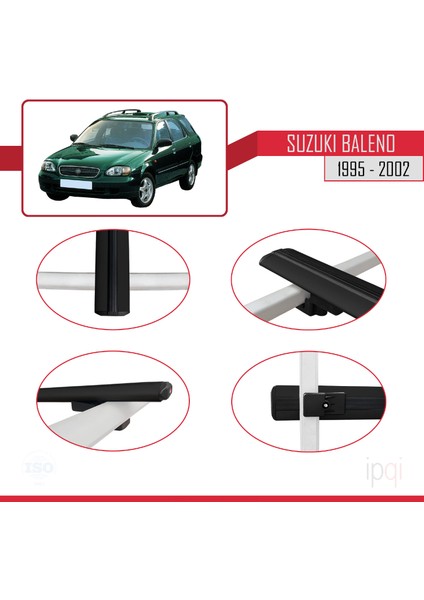 Suzuki Baleno 1995-2002 Arası ile Uyumlu Basıc Model Ara Atkı Tavan Barı Siyah 3 Adet fırsatları