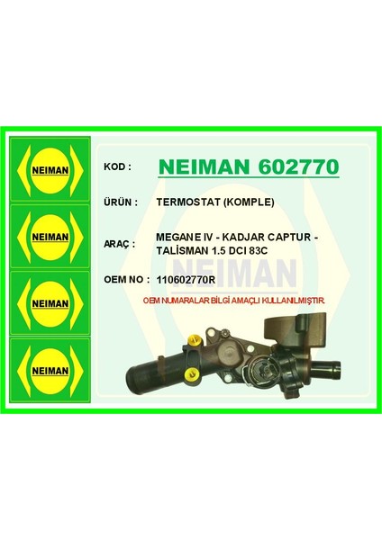 Termostat 83 C Mercedes OM607 W176 W246 C117 X117 X156 . Renault Symbol Iıı 14> Megane Iv 16> Clıo Iv 12> Captur 13> Duster 12> Dokker 12> . Nıssan Qashqaı Iı 13> Juke 10>19 1.5dci