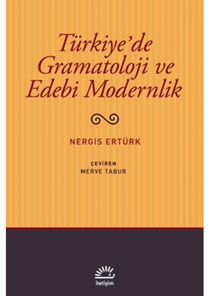 Türkiye'de Gramatoloji ve Edebi Modernlik
