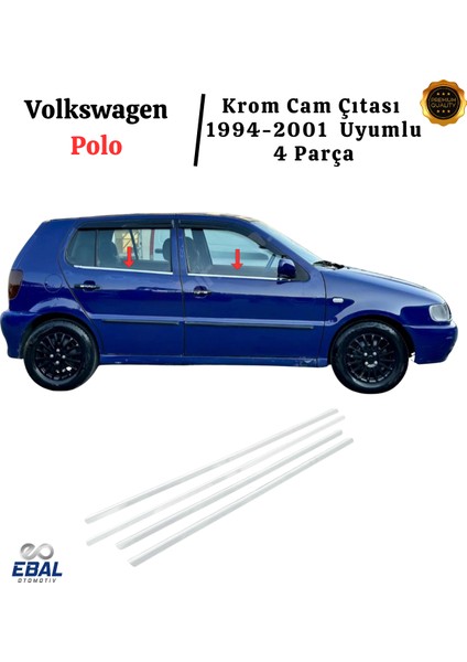 Vw Polo Krom Cam Çıtası 4 Parça 1994-2001 P. Çelik