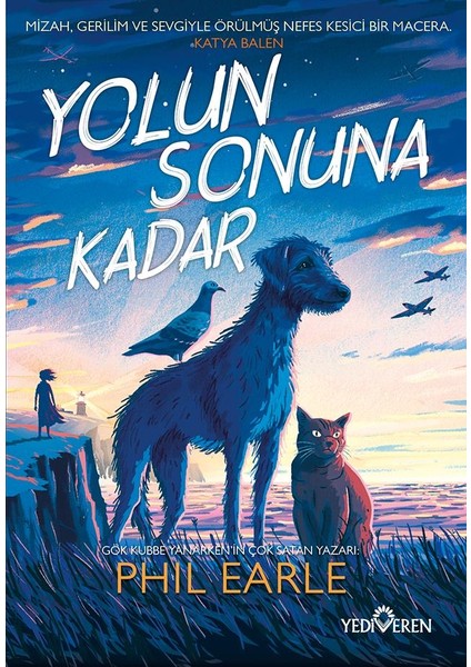 Yolun Sonuna Kadar/phil Earle/yediveren