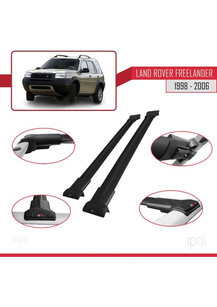 Land Rover Freelander (L314) 1998-2006 Arası ile Uyumlu Fly Model Ara Atkı Tavan Barı Siyah 2 Adet modelleri