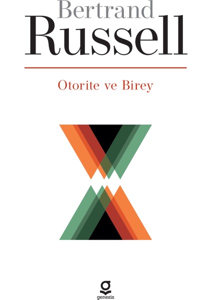 Otorite ve Birey - Bertrand Russell