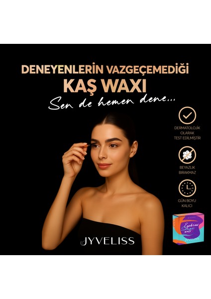 Kaş Şekillendirici Wax Beyazlık Bırakmayan 001 Renk 100 ml Gün Boyu Kalıcı fiyatları
