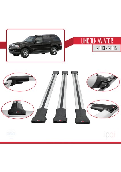 Lincoln Aviator 2003-2005 Arası ile Uyumlu Fly Model Ara Atkı Tavan Barı Gri 3 Adet fırsatları