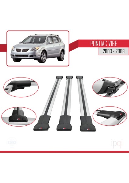Pontiac Vibe 2003-2008 Arası ile Uyumlu Fly Model Ara Atkı Tavan Barı Gri 3 Adet fırsatları