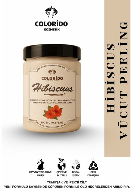 Colorido Hibiscuslu Body Scrub Besleyici Arındırıcı Nemlendirici Vücut Peelingi 300 ml