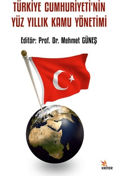 Türkiye Cumhuriyeti’nin Yüz Yıllık Kamu Yönetimi