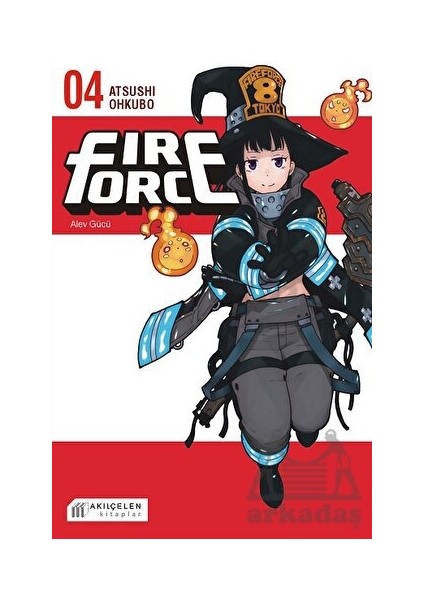Fire Force Alev Gücü 4. Cilt