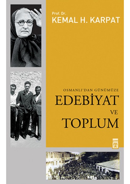 Edebiyat ve Toplum Osmanlı'dan Günümüze