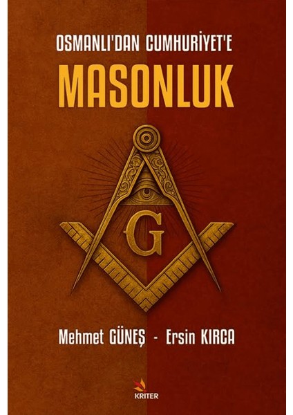Osmanlı’dan Cumhuriyet’e Masonluk