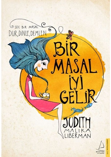Bir Masal Iyi Gelir - Seç Bir Masal Dur, Dinle, Demlen