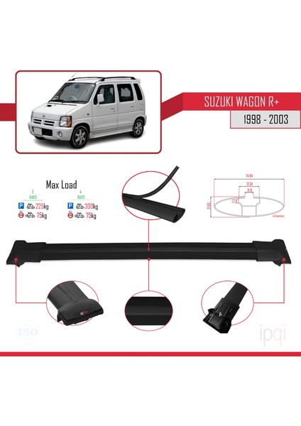 Suzuki Wagon R+ 1998-2003 Arası ile Uyumlu Fly Model Ara Atkı Tavan Barı Siyah 3 Adet modelleri