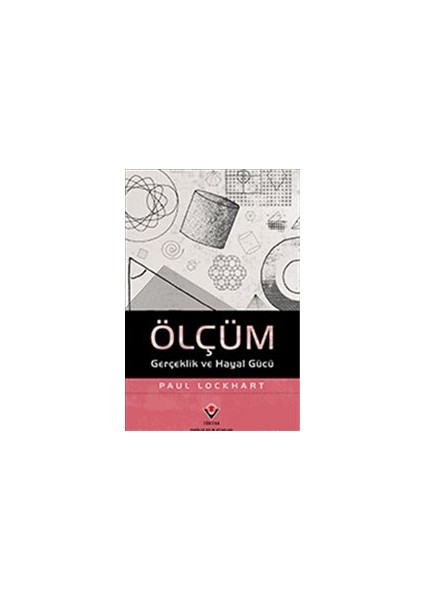 Ölçüm Gerçeklik ve Hayal Gücü