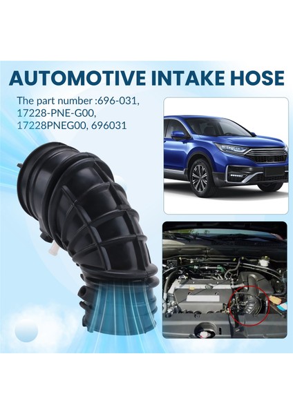 Araç Motoru Hava Emme Hortumu 696-031 17228-PNE-G00 17228PNEG00 696031 Acurx Honda Cr-V 2002 2003 2004 2005 2006 (Yurt Dışından) fırsatları