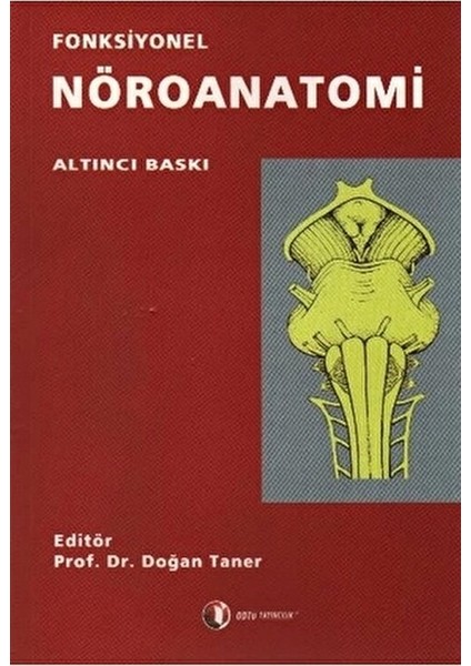 Fonksiyonel Nöroanatomi Tıp Eğitimi İçin Doğan Taner 326 Sayfa fiyatları