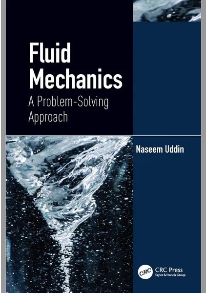 Akışkanlar Mekaniği Bir Problem Çözme Yaklaşımı (Naseem Uddin) (Ciltsiz Kitap) (Yurt Dışından)