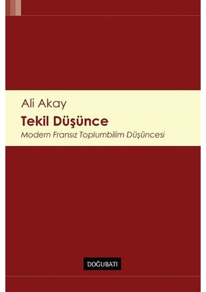 Tekil Düşünce Modern Fransız Toplumbilim Düşüncesi