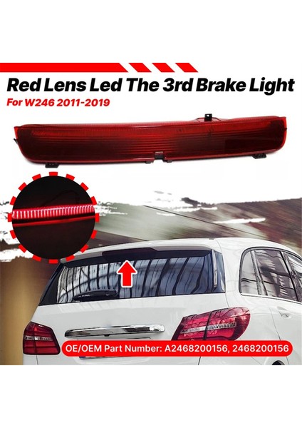 Üçüncü Fren Işığı Yardımcı Fren Lambası A2468200156 2468200156 Mercedes-Benz B-Serisi W246 2011-2019 Kırmızı (Yurt Dışından) fiyatları