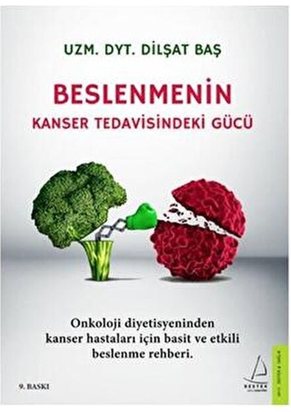 Beslenmenin Kanser Tedavisindeki Gücü Dilşat Baş 296 Sayfa Türkçe Kitap