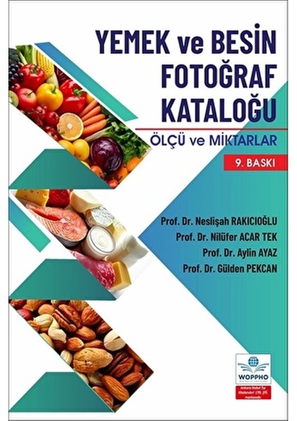 Yemek ve Besin Fotoğraf Kataloğu Ölçü ve Miktarlar 132 Sayfa