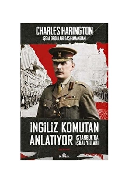 İngiliz Komutan Anlatıyor - Charles Harington 320 Sayfa fiyatları