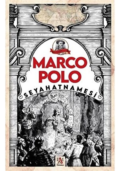 Marco Polo Seyahatnamesi 408 Sayfa İtalyan Gezginin Maceraları fiyatları