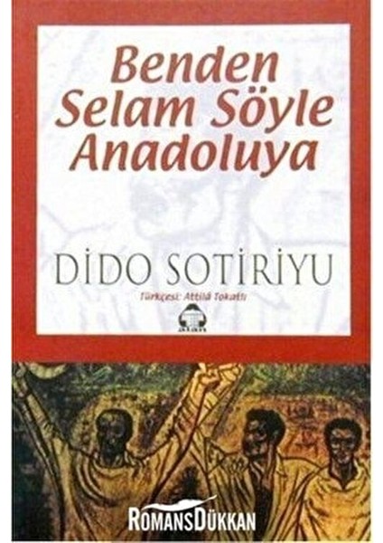 Benden Selam Söyle Anadolu''Ya-Dido Sotiriyu fiyatları