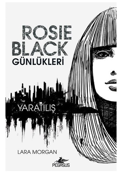Rosie Black Günlükleri - Yaratılış