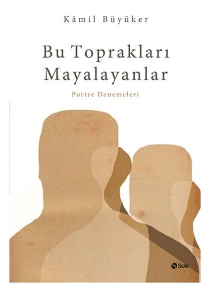 Bu Toprakları Mayalayanlar