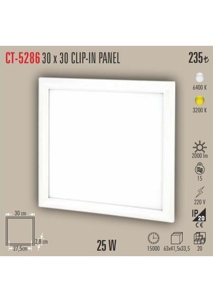CT-5286 30X30 Clip-In LED Panel 25W Günışığı Işık – 3200K Cata