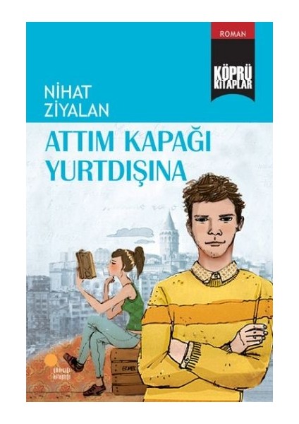 Köprü Kitaplar 10 - Attım Kapağı Yurtdışına