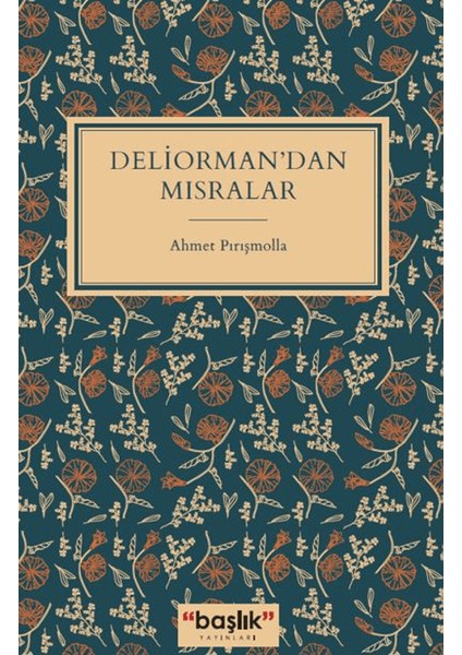 Deliorman’dan Mısralar