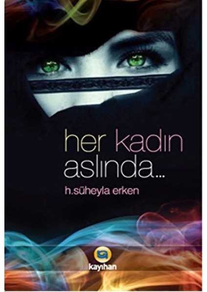 Her Kadın Aslında...